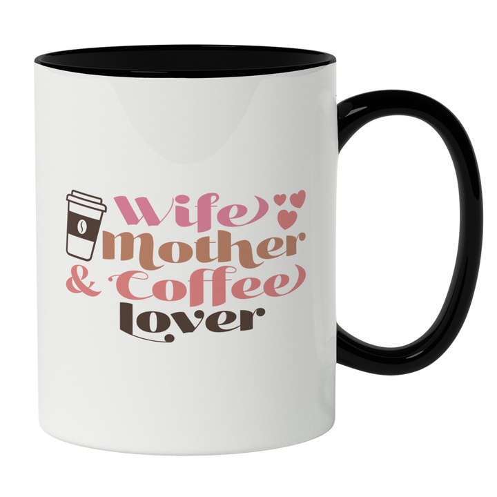 Cana Cu Text In Engleza Wife Mother Coffee Lover, Cea Mai Buna Mama, Iubitorii De Cafea, 330 ml