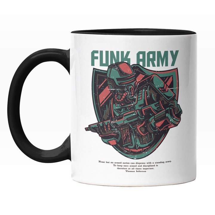 Cana Cu Om In Armura DE Fier Soldat Cu Arma, Text In Engleza Funky Army, Razboi, Ilustratie, Unica, Creativitate, 330 ml