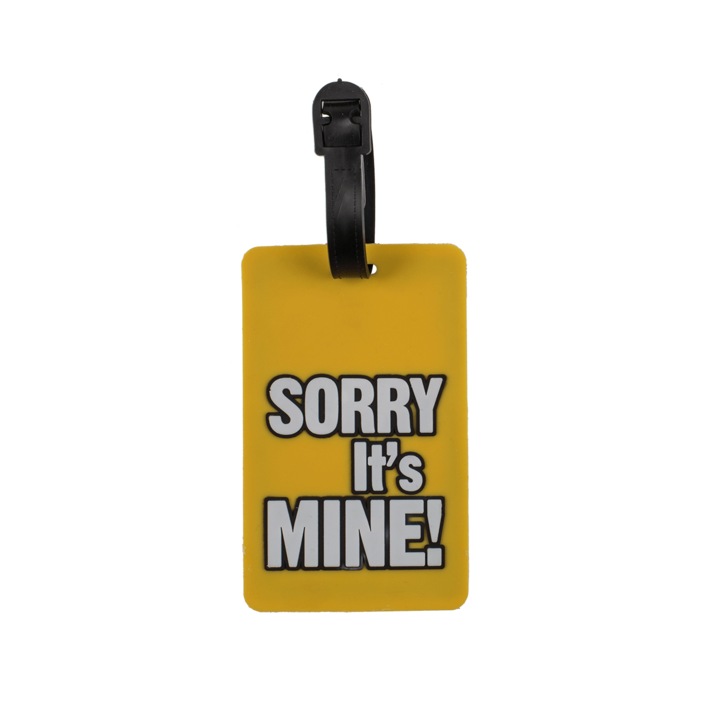 Eticheta din plastic cu mesaj pentru bagaje, sorry it`s mine, 7 x 11 cm, OOTB