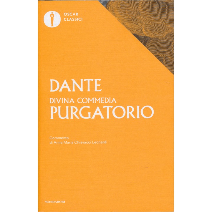 Dante Alighieri: La Divina Commedia - Purgatoriul