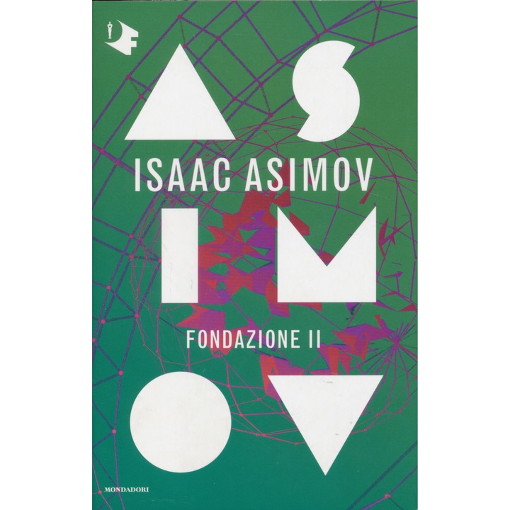Isaac Asimov:Fundația II. Ciclul Fundațiilor