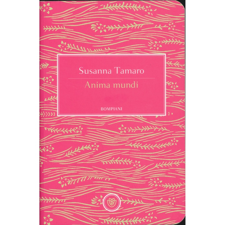 Susanna Tamaro: Anima mundi