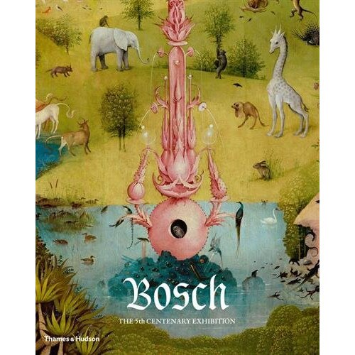 Bosch: The 5th Centenary Exhibition - Pilar Silva Maroto