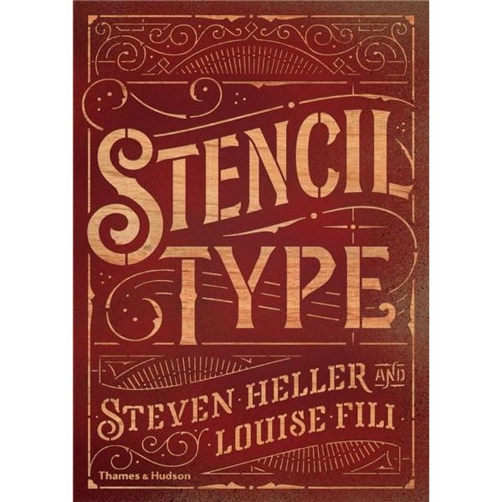 Stencil Type - Steven Heller,Louise Fili