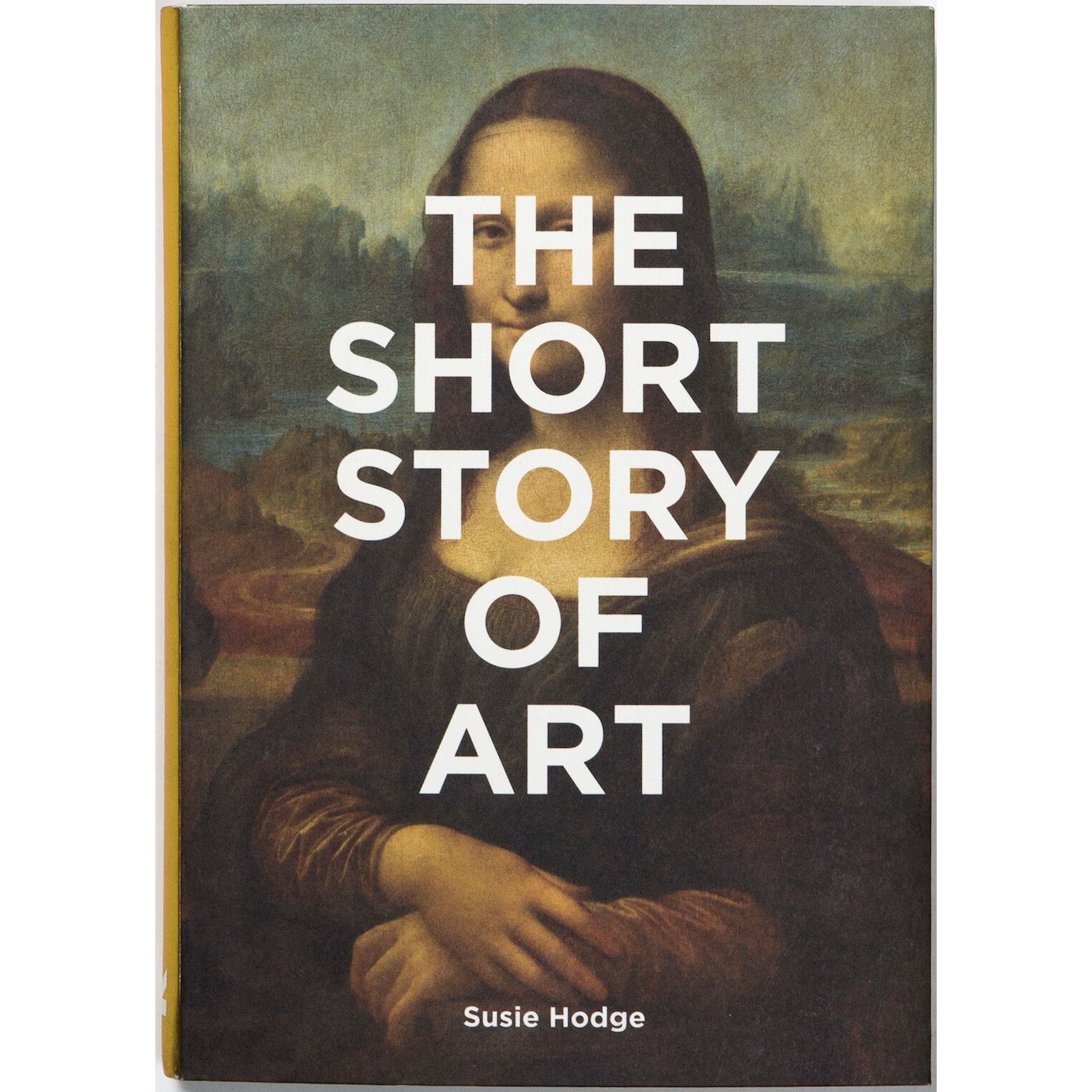 The Short Story of Art - Susie Hodge