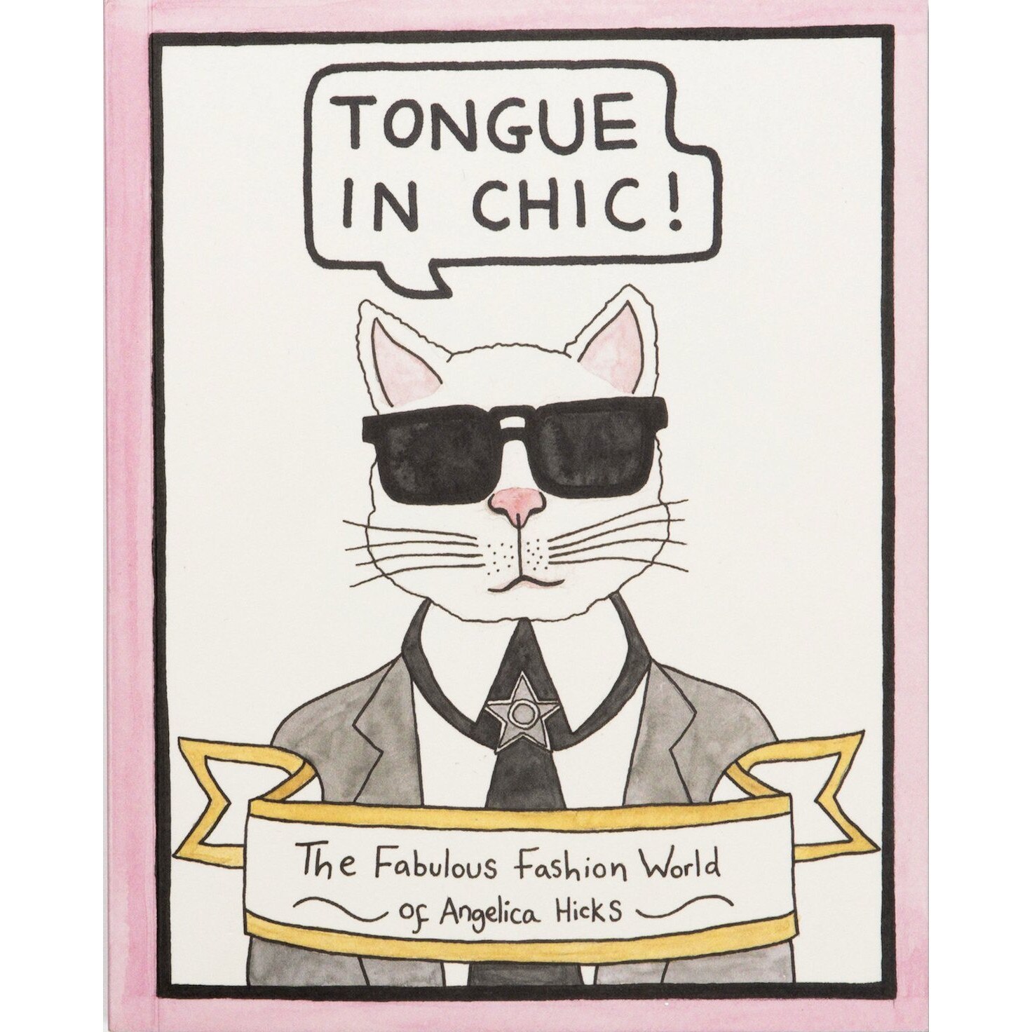 Tongue in Chic - Angelica Hicks