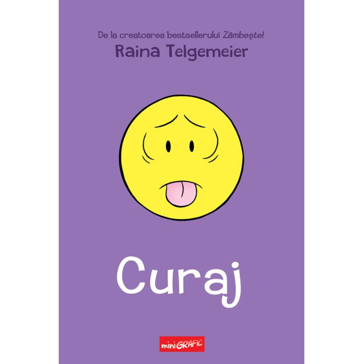 Curaj, Raina Telgemeier