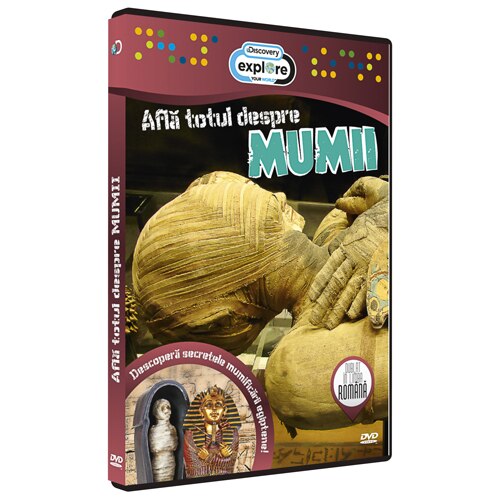 AFLA TOTUL DESPRE MUMII