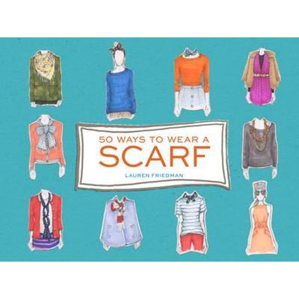 50 Ways to Wear a Scarf