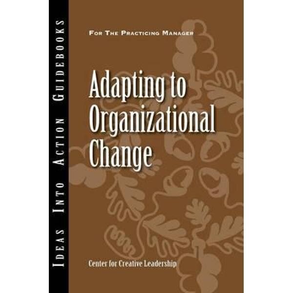 Adapting to Organizational Change