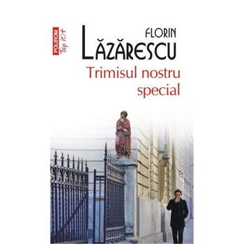 Trimisul nostru special (Top 10) - Florin Lazarescu Trimisul nostru special (Top 10) - Florin Lazarescu