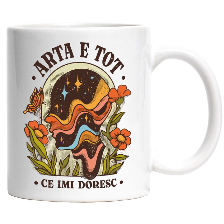 Cana Personalizata Cu Mesaj Artistic "Arta-E Tot Ce Imi Doresc", Ceramica, 330 ml, Alb