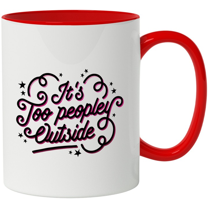 Cana It's Too Peopley Outside, Ceramica, 330 ml, Rosu