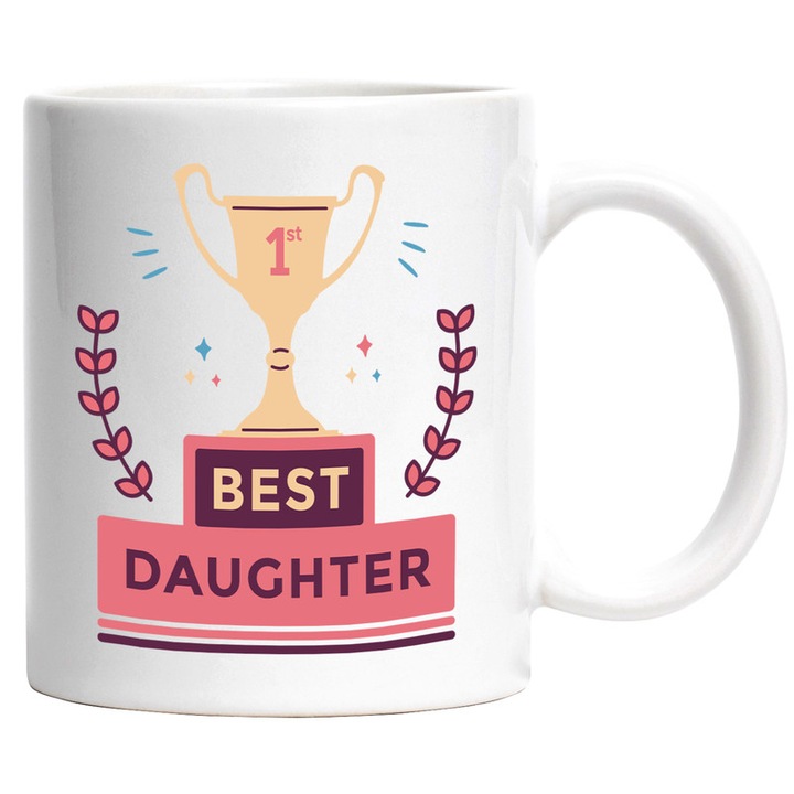 Cana Personalizata Special Pentru Cea Mai Buna Fiica, Ceramica, 330 ml, Alb