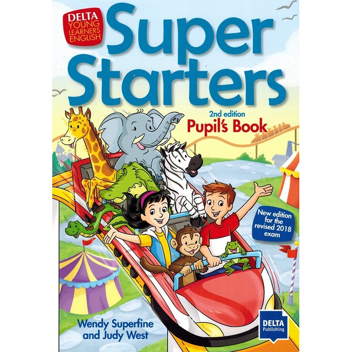 Super Starters 2nd edition Pupil’s Book autor Judy West