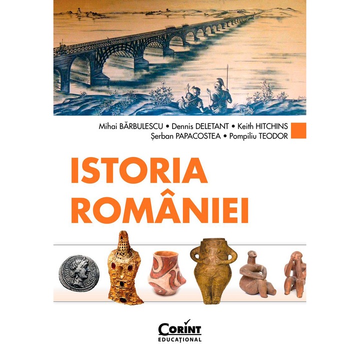 Istoria Romaniei, Mihai Barbulescu, Dennis Deletant, Keith Hitchins, Serban Papacostea, Pompiliu Teodor
