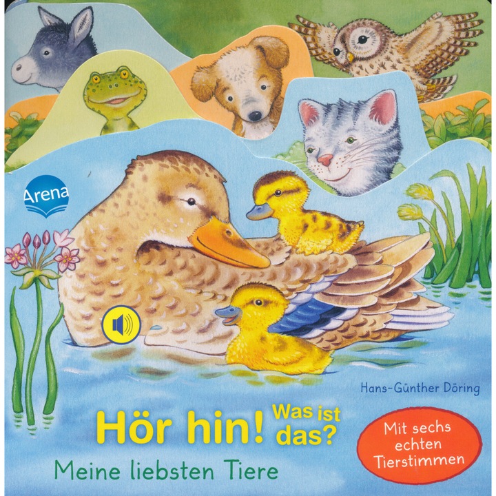 Hör hin! Was ist das? - Meine liebsten Tiere