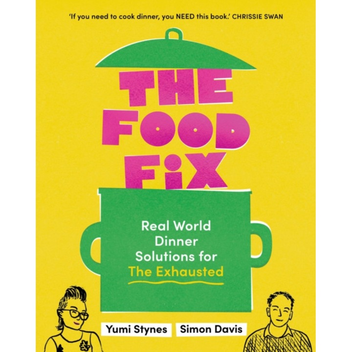 The Food Fix de Yumi Stynes