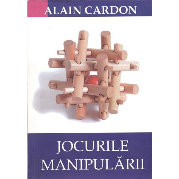 Jocurile Manipularii - Alain Cardon