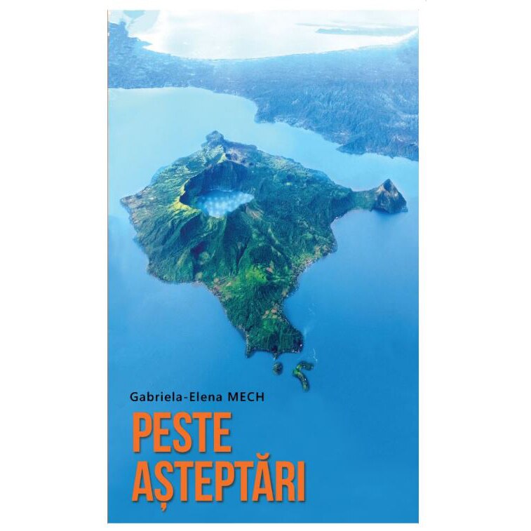 Peste asteptari - Gabriela Elena Mech