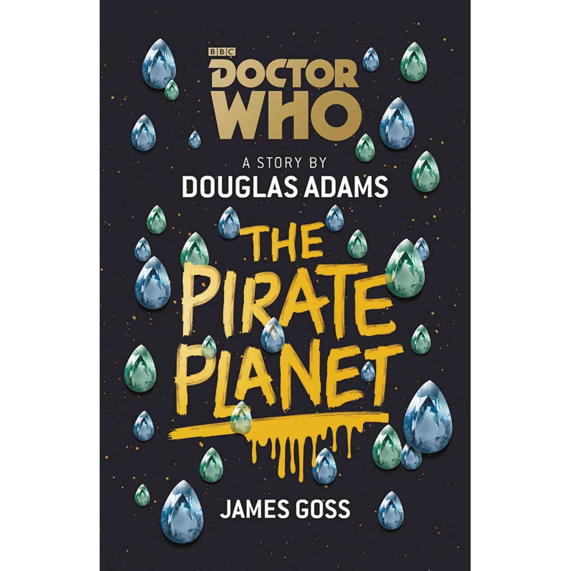 Doctor Who - The Pirate Planet - Douglas Adams,James Goss