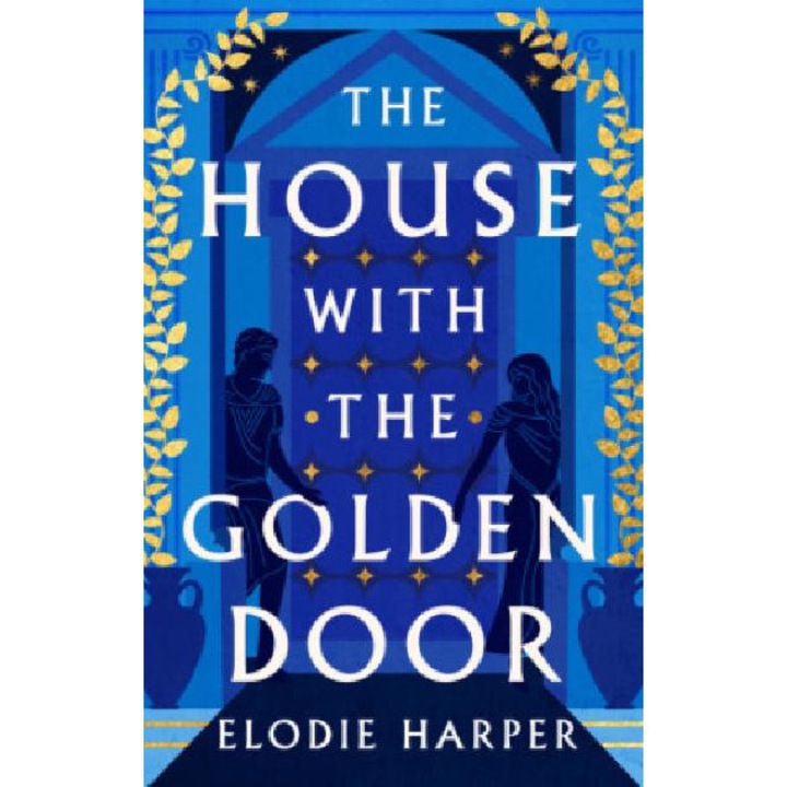 House with the Golden Door - Elodie Harper