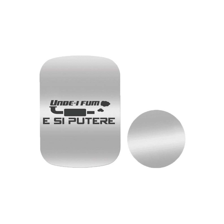 Set 2x Placuta Metalica Pentru Suport Auto Magnetic, Cu Adeziv, Unde-I fum, E Si Putere, P-S25