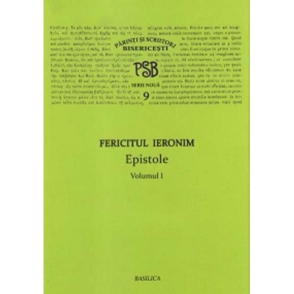 Epistole vol. I - Fericitul Ieronim