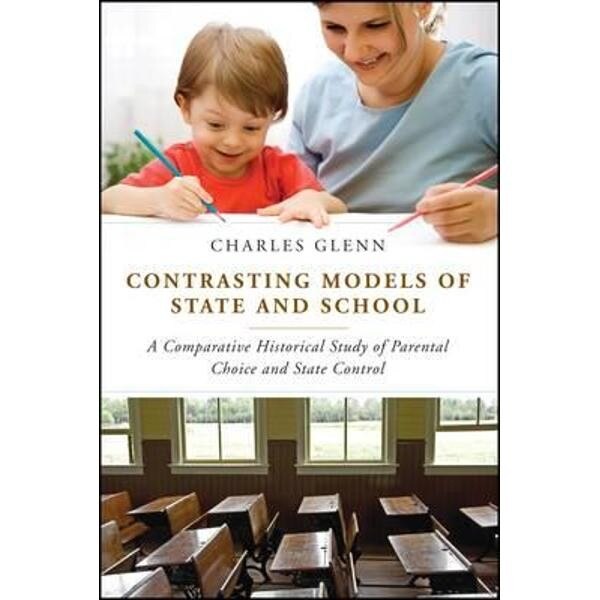 Contrasting Models of State and School