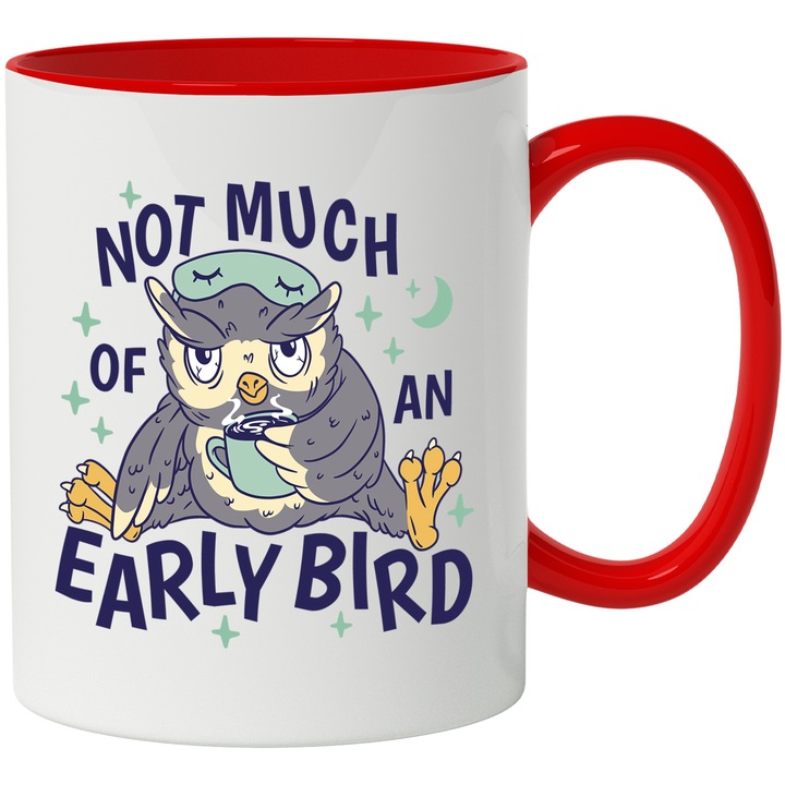 Cana Pentru Persoanele Care se Trezesc Tarziu, Not Much of An Early Bird, Cafea, Bufnita, Pijamale Ceramica, 330 ml, Multicolor cu maner Rosu