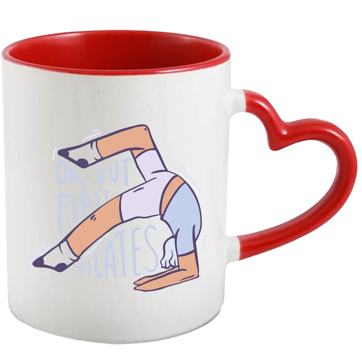 Cana Personalizata Pentru Practicantii de Pilates, cu Mesajul in Engleza, Ok, But First Pilates, Ceramica, 330 ml, Multicolor cu maner Inima Rosie