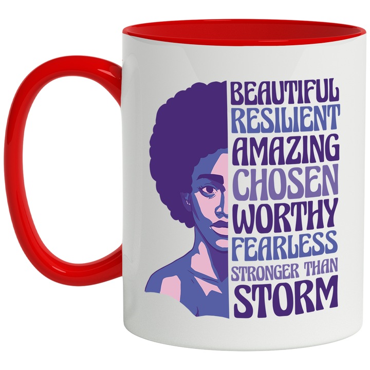 Cana Femeie de Culoare, Beautiful, Resilient, Amazing, Chosen, Worthy, Fearless, Stronger than Storm, Ceramica, 330 ml, Multicolor cu maner Rosu
