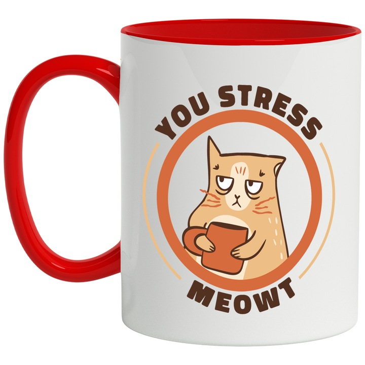 Cana Cu Mesaj You Stress Meowt, Pisica Portocalie Cana Cafea In Mana, Text In Engleza, Iubitorii De Pisici 330 ml, cu maner Rosu