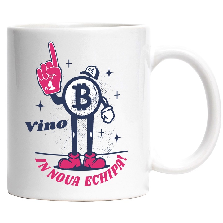 Cana Cu Mesaj Vino In Noua Echipa, Bitcoin Nr 1, Echipa Unita, Iubtorii De Investitii, Monede Virtuale, Roz Albastru, 330 ml, cu maner Alb