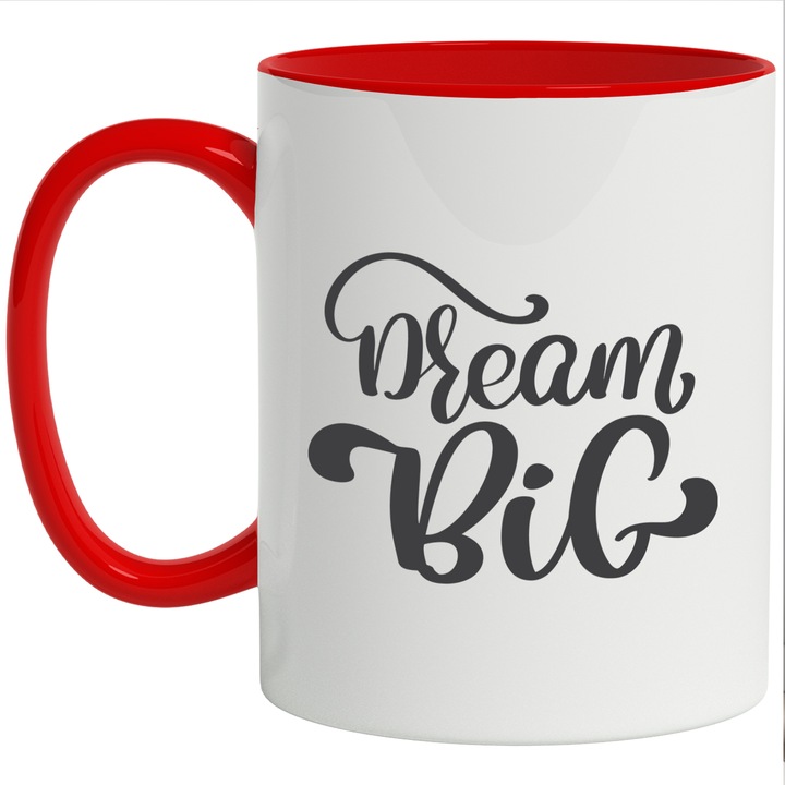 Cana Cu Mesaj Motivational Dream Big, Viseaza Inalt, Persoana Ambitioasa, Negru, 330 ml, cu maner Rosu