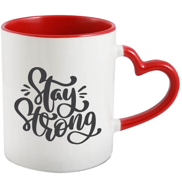 Cana Cu Mesaj Motivational Stay Stong, Fii Puternic, Persoana Draga, Curaj, Negru, 330 ml, cu maner Inima Rosie