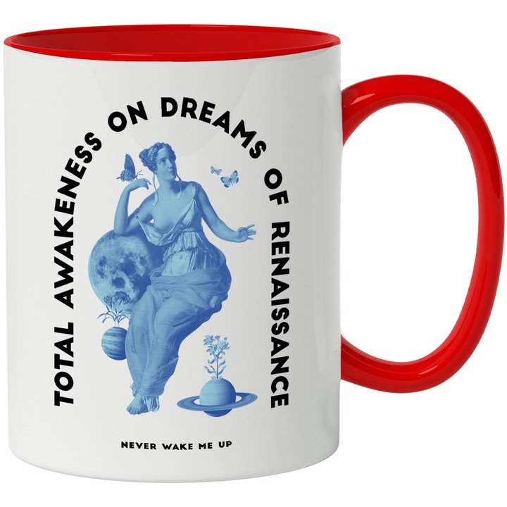 Cana Cu Mesajul Total Awakeness On Dreams Of Renaissance, Sulptura Albastra Feminina Cu Flutura Zburand, Iubitorii De Arta, 330 ml, cu maner Rosu