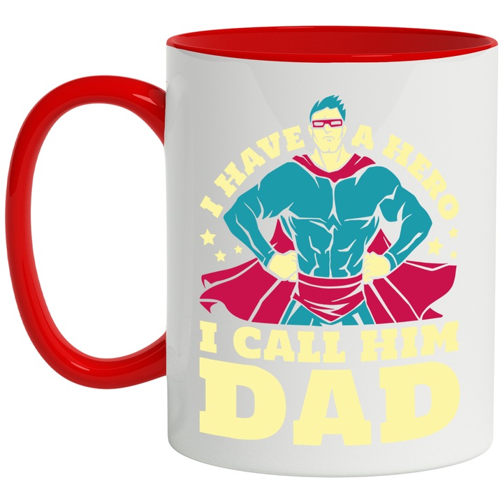 Cana Cu Mesajul I Have A Hero I Call Him Dead, Super Erou, Relatie Tata-Copil, Haios, Tatici, Multicolor, 330 ml, cu maner Rosu
