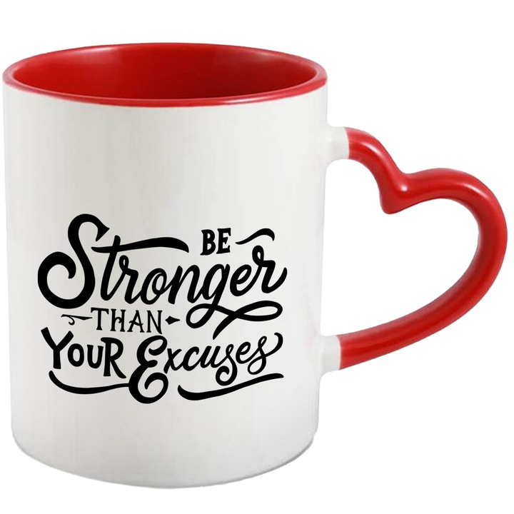 Cana Cu Mesaj Motivational Be Stronger Than Your Excuses, Keep Up, Negru, 330 ml, cu maner Inima Rosie