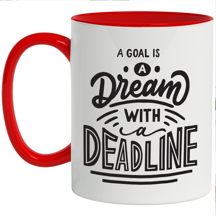 Cana Cu Mesajul A Goal Is A Dream With A Deadline, Motivational, Cei Cu Vise, Negru, 330 ml, cu maner Rosu