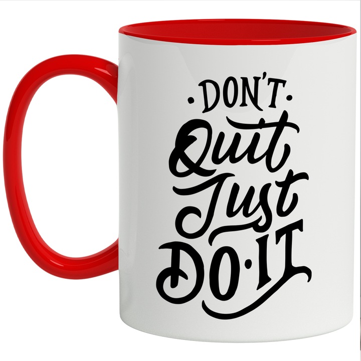 Cana Cu Mesaj Motivational Don't Quit Just Do It, Nu Renunta Doar Fa-o, Negru 330 ml, cu maner Rosu