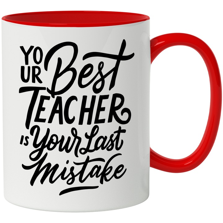 Cana Cu Mesajul Motivational Your Best Teacher Is Your Last Mistake, Din Greseli Invatam, Cei Ce Gresesc Mult, Negru, 330 ml, cu maner Rosu
