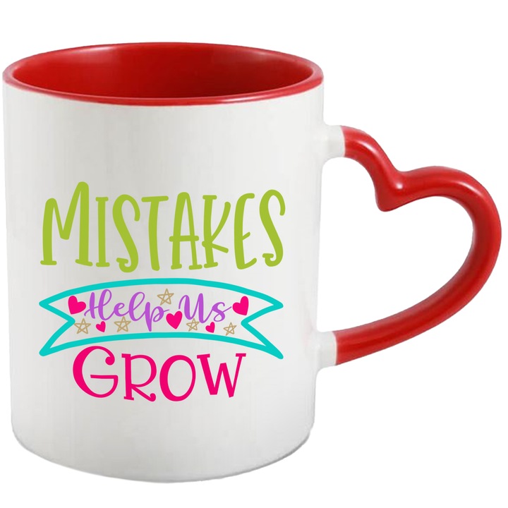 Cana Cu Mesajul Motivational Mistakes Help Us Grow, Greselile Ne Ajuta Sa Crestem, Personalizat, Multicolor, 330 ml, cu maner Inima Rosie