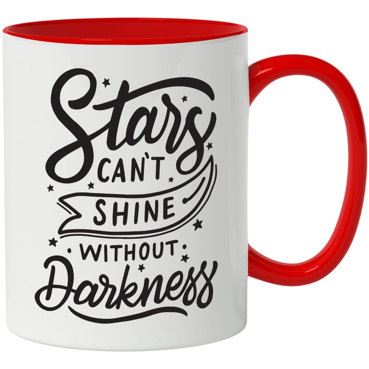 Cana Cu Mesaj Motivational Stars Can't Shine Without Darkness, Cer Instelat, Cei Ce Stralucesc, Negru, 330 ml, cu maner Rosu