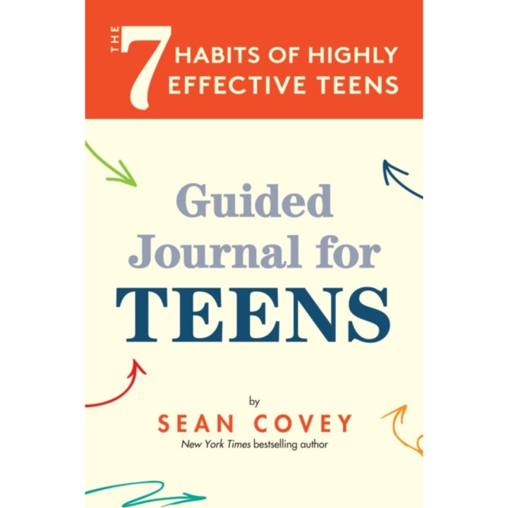 The 7 Habits of Highly Effective Teens: Guided Journal (Ages 12-17) de Sean Covey