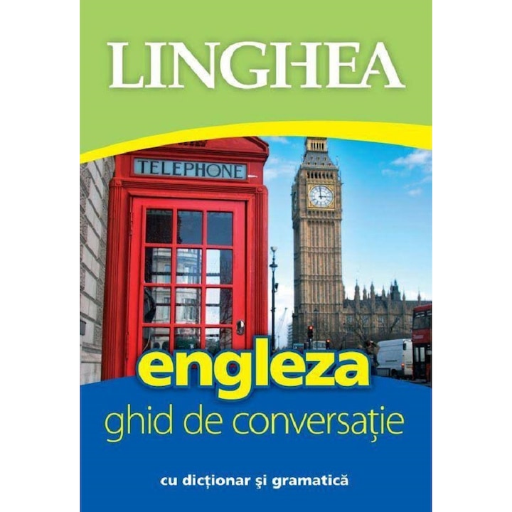 Engleza. Ghid De Conversatie Cu Dictionar Si Gramatica Ed.5