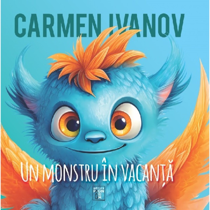 Un Monstru In Vacanta - Carmen Ivanov