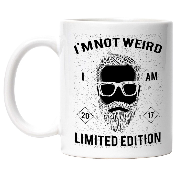 Cana Cu Mesajul I'm Not Weird I Am Limited Edition, Chip Om cu Barba Si Ochelari, Negru, 330 ml, cu maner Alb