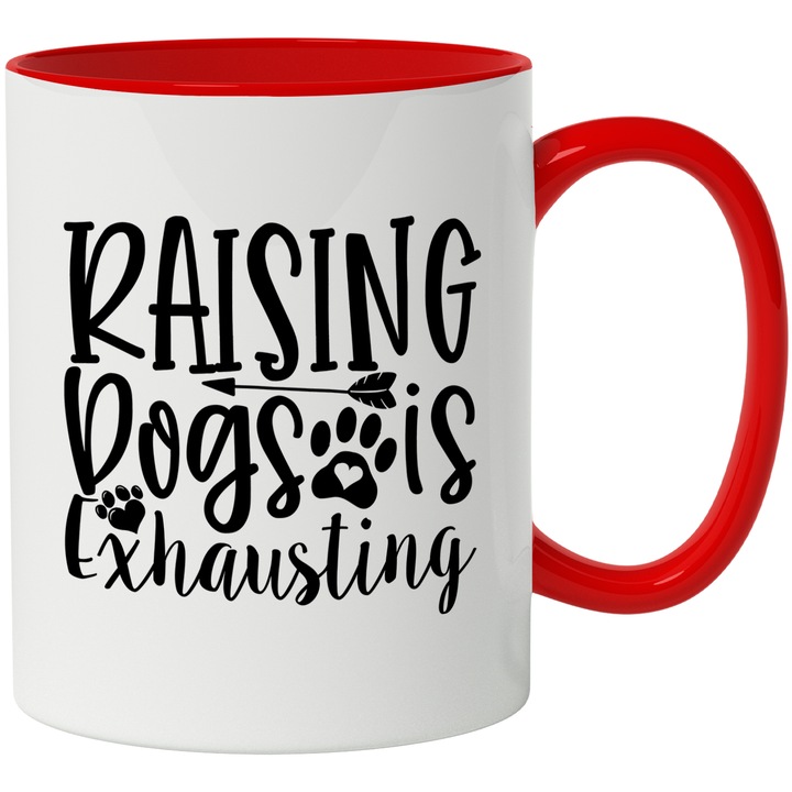 Cana Cu Mesajul Raising Dogs Is Exhausting, Animal De companie, Iubitorii De Caini, Negru, 330 ml, cu maner Rosu