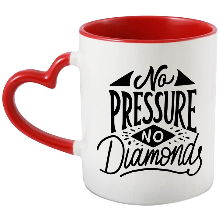 Cana Cu Mesajul Motivational No Pressure No Diamond, Fara Presiune Fara Diamante, Cei Cu Vise Mari, Negru, 330 ml, cu maner Inima Rosie